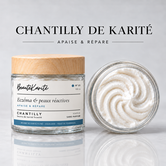 Chantilly Karité | Eczema & Peaux Réactives