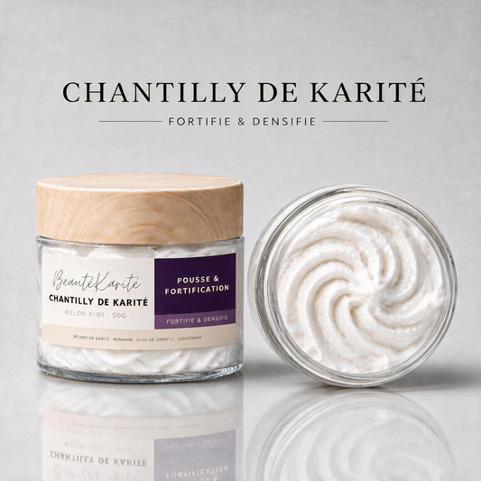 Chantilly Karité |  Pousse & Fortification